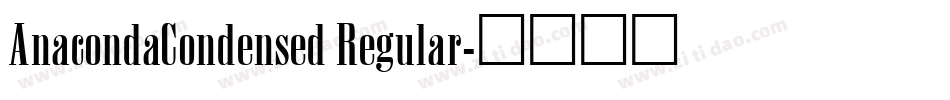 AnacondaCondensed Regular字体转换